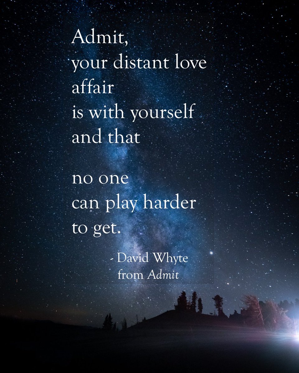'Admit' from "Still Possible"
© 2022 David Whyte
--
Photo by Sattva Photo 
#davidwhyte #poetry #poet