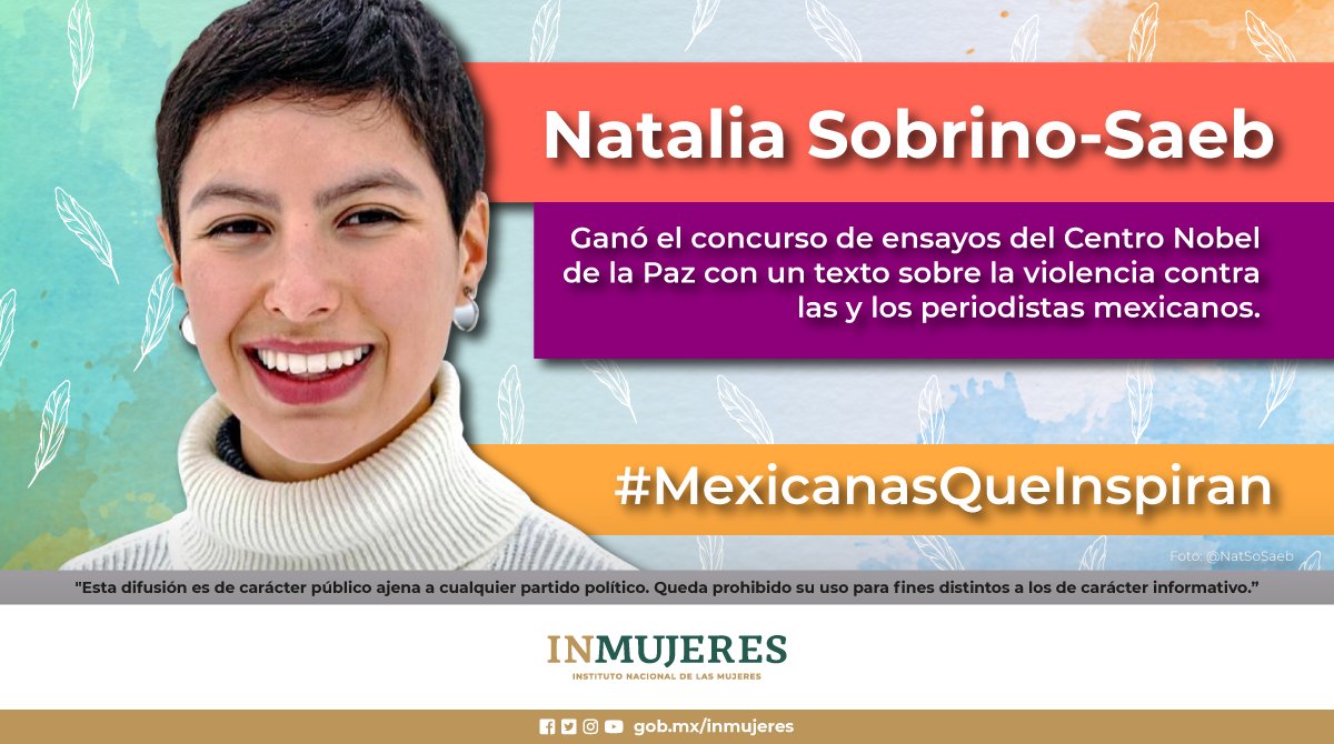 mujeresgobmx's tweet photo. Con un texto que aborda la violencia que viven las y los periodistas en el país y los riesgos que esto conlleva para la sociedad, la mexicana @NatSoSaeb, de 21 años, ganó el concurso que le abrió las puertas a la ceremonia del Premio Nobel de la Paz. 
#MexicanasQueInspiran https://t.co/nfMmMwQhI8