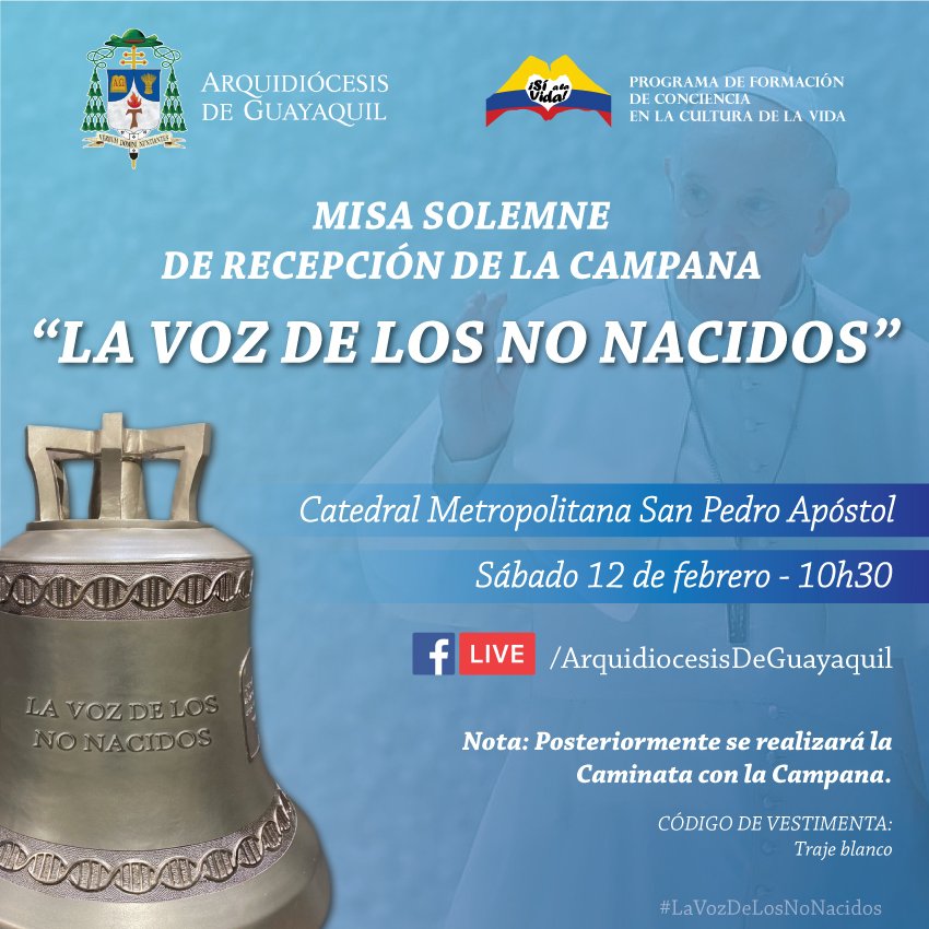 Invitamos a los feligreses a participar de la Misa Solemne de recepción de la campana #LaVozDeLosNoNacidos y su primer recorrido en #Ecuador.

🗓 Sábado 12 / feb
⏰️ 10h30
💒 Catedral de Guayaquil

#CampanaDeLaVida #ViveTuFe #CatólicosEnAcción