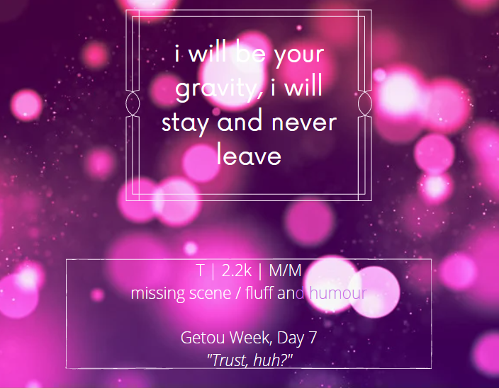 leavesandcurses's tweet photo. happy seventh and final day of #GetoWeek2022! all things considered, i'm pretty happy to have been able to do all seven days hehe :3

for the tier 3 prompt: "trust, huh?"

link to the fic is here!: https://t.co/FPCgbA2W9b https://t.co/kgrLerp5FL