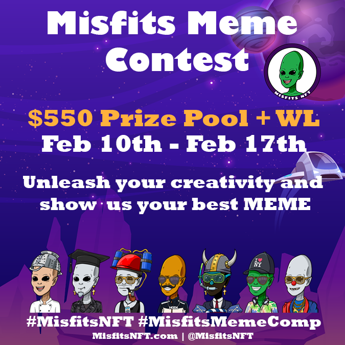 misfitsnft's tweet photo. Misfits Meme Contest!

🎉 $550 prize pool + WLs 🎉

⏰ Feb 10-17

To enter:
⭐️Follow @MisfitsNFT 
💫Create a Meme about MisfitsNFT
🌟Post Meme with #MisfitsMemeContest and Tag 3 Frens
🚀Share your Meme in our Discord (link in bio)

Good luck
#MemeContest #Memes #NFTGiveaway https://t.co/cuw4R7eAod