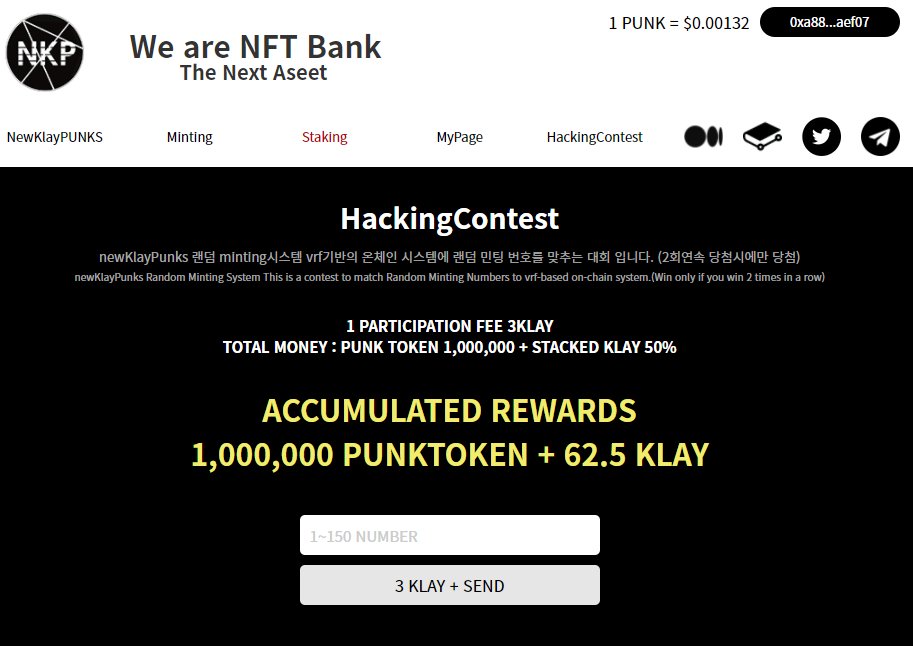 We open a hacking contest for MINT with logic written based on VRF. We look forward to your involvement!!
You will receive 1 million punks and accumulated KLAY
Come on!!