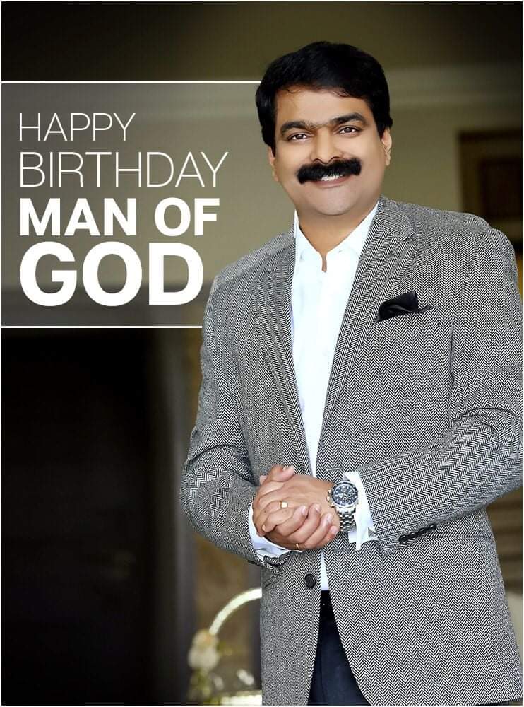 Happy Birthday Prophet Anil Kumar Garu Bless You 