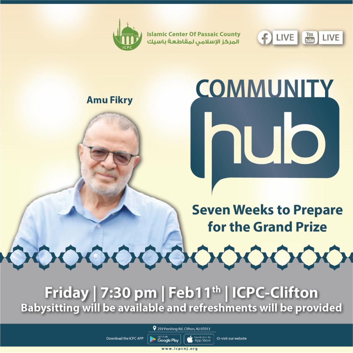 COMMUNITY HUB is back to in-person. Join us with Amu Fikry Friday 2/11 at ICPC-Clifton at 7:30pm
#CommunityHub #ICPCCommunityHub #AmuFikry #ICPCClifton #Clifton #IslamicTradition #IslamicFamily