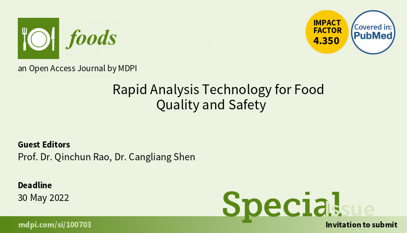 Foods_MDPI's tweet photo. #mdpifoods
🥳Welcome to participate in the Special Issue "#Rapid #Analysis Technology for #Food_Quality and Safety"
Guest Editors: Prof. Dr. Qinchun Rao, Dr. Cangliang Shen
Deadline for submissions: 30 May 2022
More information at https://t.co/CMZwYCjPWX https://t.co/XJMUrBonYe