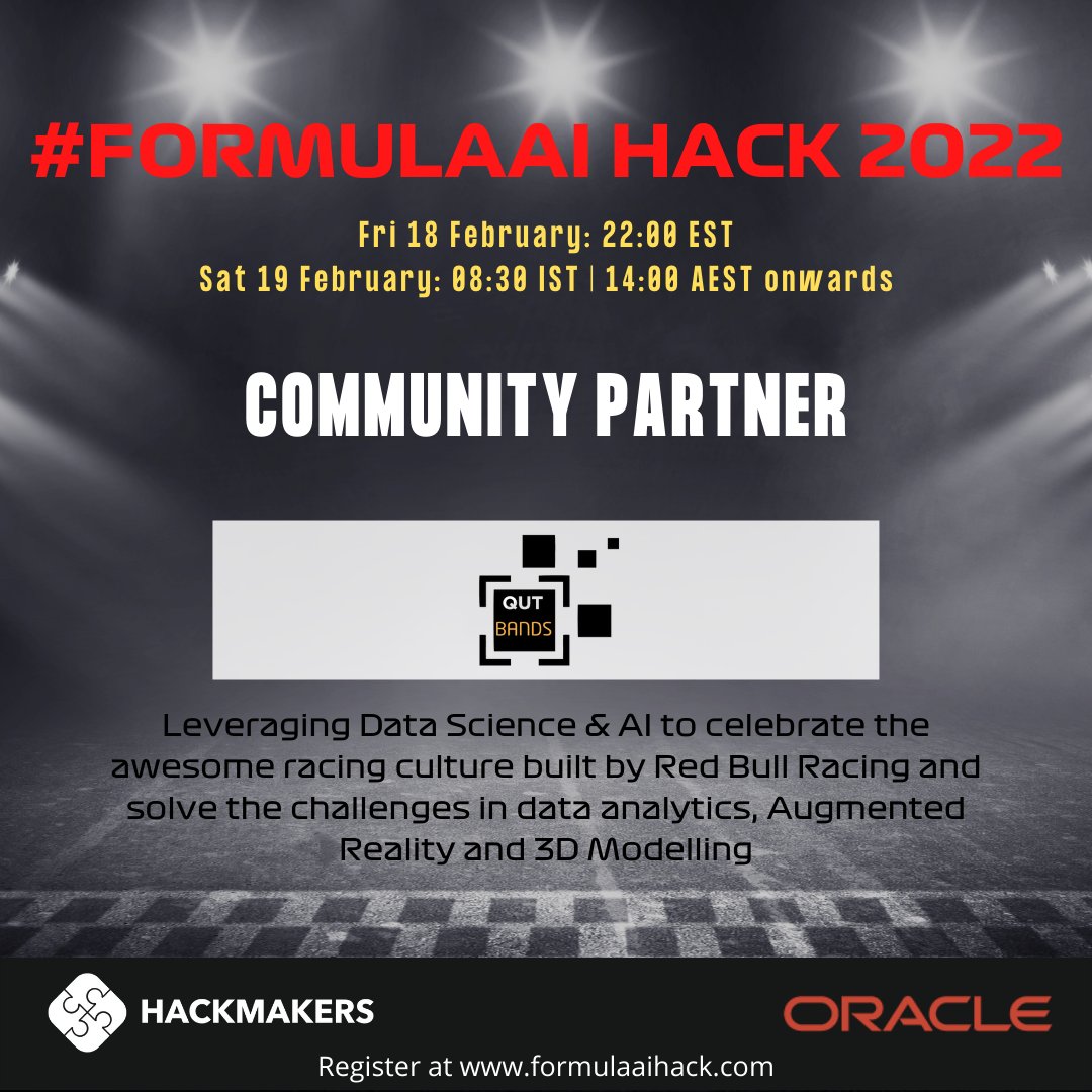 QUT BANDS, Oracle and Hackmakers are proud to organise the #FormulaAI Hackathon 2022,
 Starting from 18th February!
Join us and compete with other hackers in the #FormulaAI Hack 2022.

Visit the link below to Register!
formulaaihack.com