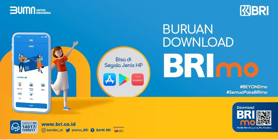 promo_BRI's tweet photo. Sobat BRI,
Download BRImo sekarang untuk kemudahan transaksi harian kamu. BRImo hadir di Appstore, Play Store, dan Huawei AppGallery lhoo.
.
klik link https://t.co/hg0dkBgjHg
#BRI #BRImo #BEYONDmo #SemuaPakeBRImo https://t.co/4nRDwTawOv