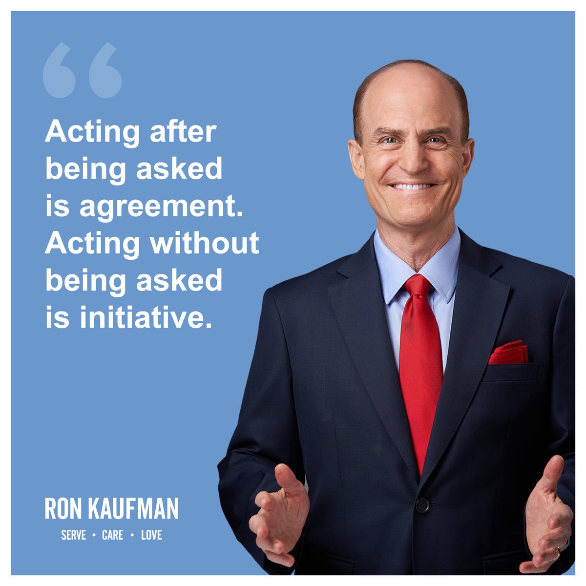 RonKaufman's tweet photo. Do you agree? And if so, how can you step up today to serve someone you care about?

#ServeCareLove #UpliftingService #CustomerService #ServiceCulture #ServiceExcellence #RonKaufman #WorldofCARE https://t.co/XbUrV8Mebq