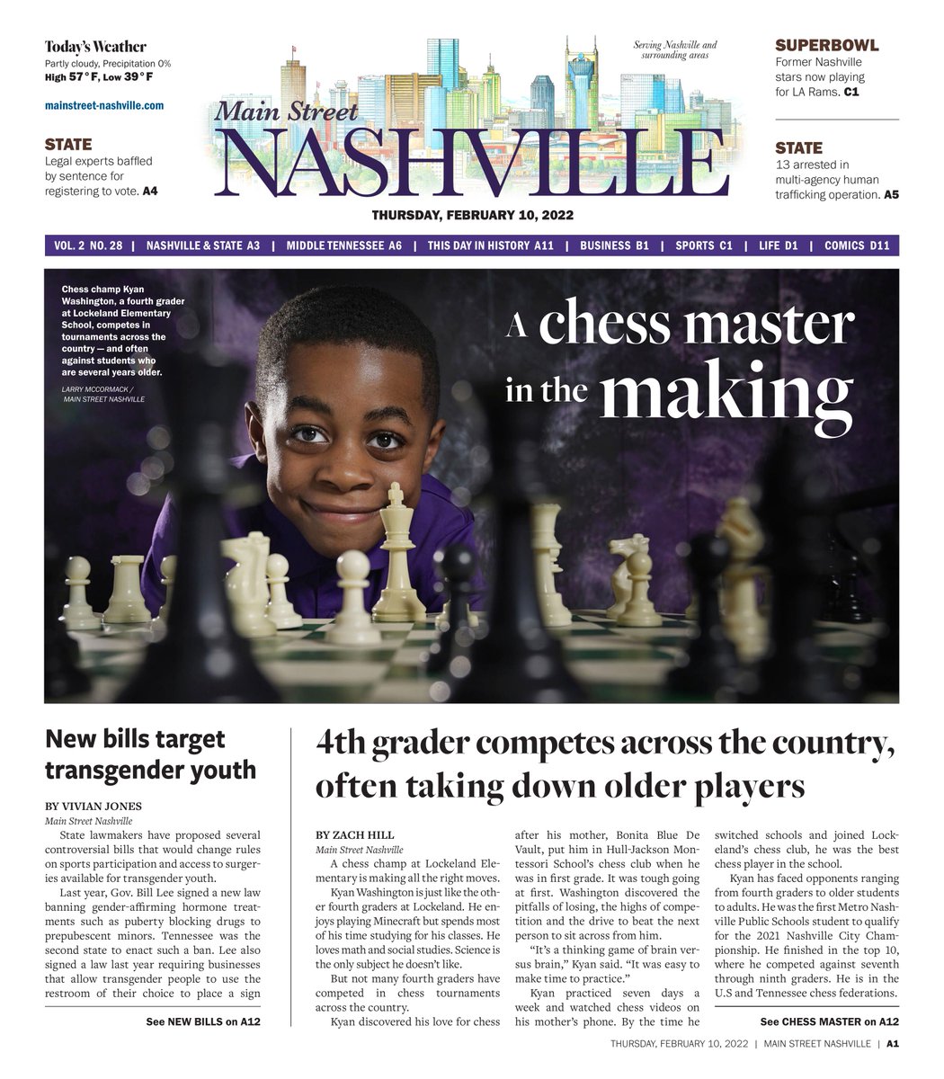 He may only be in the fourth grade, but this young chess master has moves. Read about Kyan Washington and see what makes him a winner in the Feb. 10 e-edition of Main Street Nashville. Also, 20 pages of sports plus more news, business and entertainment.
mainstreet-nashville.com