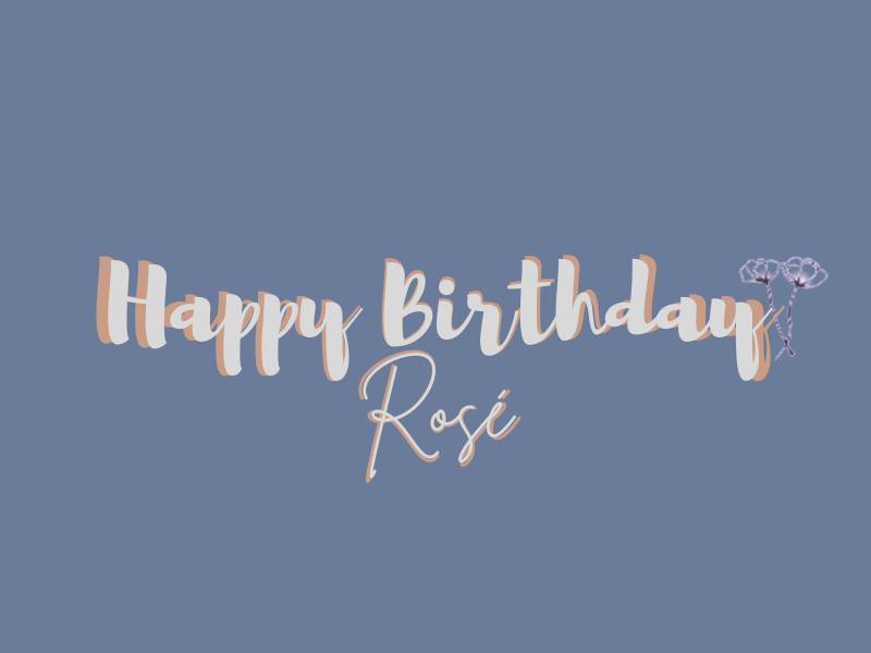 layout for ROSIE'S BDAY! feel free to use! <3 #OurRockstarROSÉDay  
#로제 #ROSÉ <a href="/BLACKPINK/">BLACKPINKOFFICIAL</a>