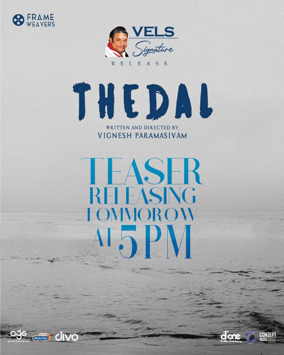 VelsSignature's tweet photo. Teaser of our @VelsSignature’s upcoming short #Thedal will be releasing tomorrow at 5PM. Written &amp; directed by @imVigneshsivaM ! Stay tuned 💥

#VelsSignature @ConzeptNoteOff @Ashkum19 @igurumania @randomite16 @nilanthan_s @DoneChannel1 @divomovies https://t.co/IytMhxmWUU