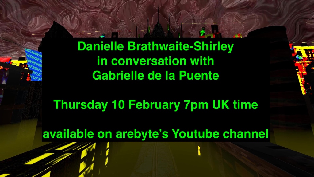 arebyte's tweet photo. Danielle Brathwaite-Shirley in conversation with Gabrielle de la Puente
Tonight  - 7pm UK time⁠

https://t.co/WLofhTB9AF
⁠
#SheKeepsMeDamnAlive #DanielleBrathwaiteShirley #BlackTransArchive #BlackTransCommunity #DigitalArt #GamePlay⁠ #SoloShow⁠ #ProBlack #ProTrans https://t.co/WYZyMTSgTW