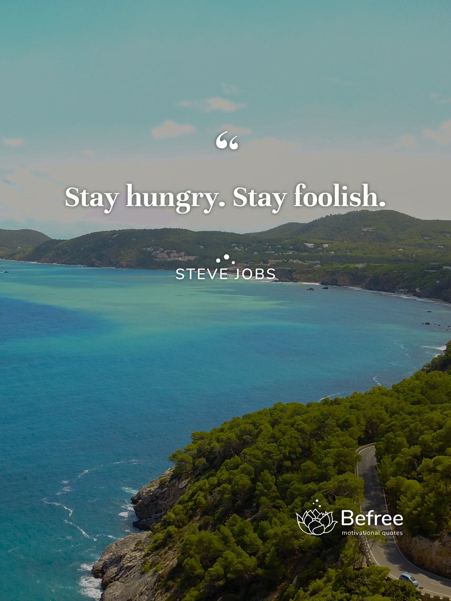 BeFreeQuotesApp's tweet photo. Stay hungry. Stay foolish. - Steve Jobs #startup #stevejobs
Do you agree with this? 💭
#befreequotes #inspiration #motivation #success #quotes #quoteoftheday https://t.co/GHYEcD3oFk