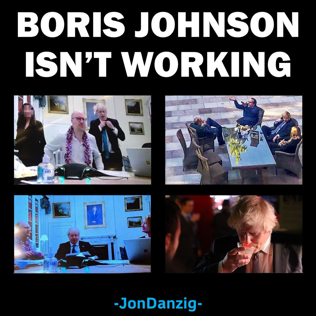 Jon_Danzig's tweet photo. Whilst the rest of us were parted from close family, friends and colleagues, @BorisJohnson was partying with his, making a mockery of #lockdown laws. The PM isn't working, just as #Brexit isn't. My commentary on Facebook: https://t.co/4JM82CUZdH LinkedIn: https://t.co/vZ9KLAtsUj https://t.co/blqCkxArGn