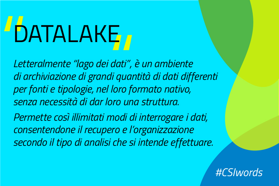 csipiemonte's tweet photo. IL MONDO DEI DATI
🔎 La parola di oggi è #Datalake, letteralmente "lago di dati", per illimitate possibilità di #analisi 👉 https://t.co/vDL6dmDbZS
#CSIwords #nuovocsi #yourdigitalpartner https://t.co/GSNI1BrmvN