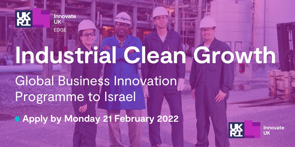 Calling all UK innovative businesses developing low-carbon technologies. Apply now to join <a href="/InnovateUK/">Innovate UK</a>’s Global Business Innovation Programme delivered by #InnovateUKEDGE to discover the rapidly growing opportunities in #Israel. Find out more bit.ly/IndustrialClea…