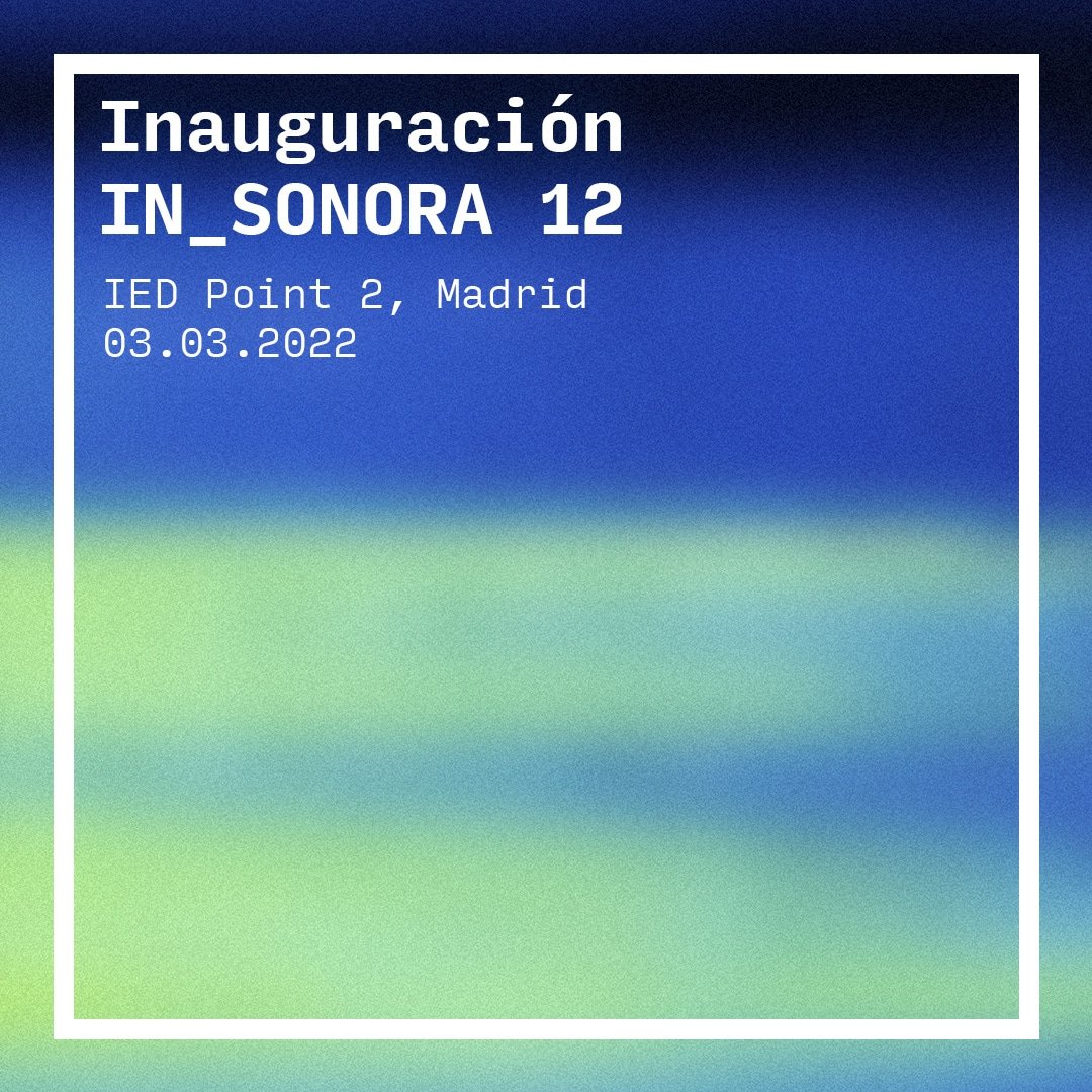 INSONORA's tweet photo. IN-SONORA 12 llega a Madrid en el mes de marzo. Os esperamos en la inauguración que haremos en IED Point 2 junto a los artistas EJTECH de Hungría.
#INSONORA12 #OPENING #IEDMADRID #EJTECH #SOUNDART #EXPERIMENTALART #MADRID @IEDMadrid @EJ_Tech https://t.co/yHEU22G9dD