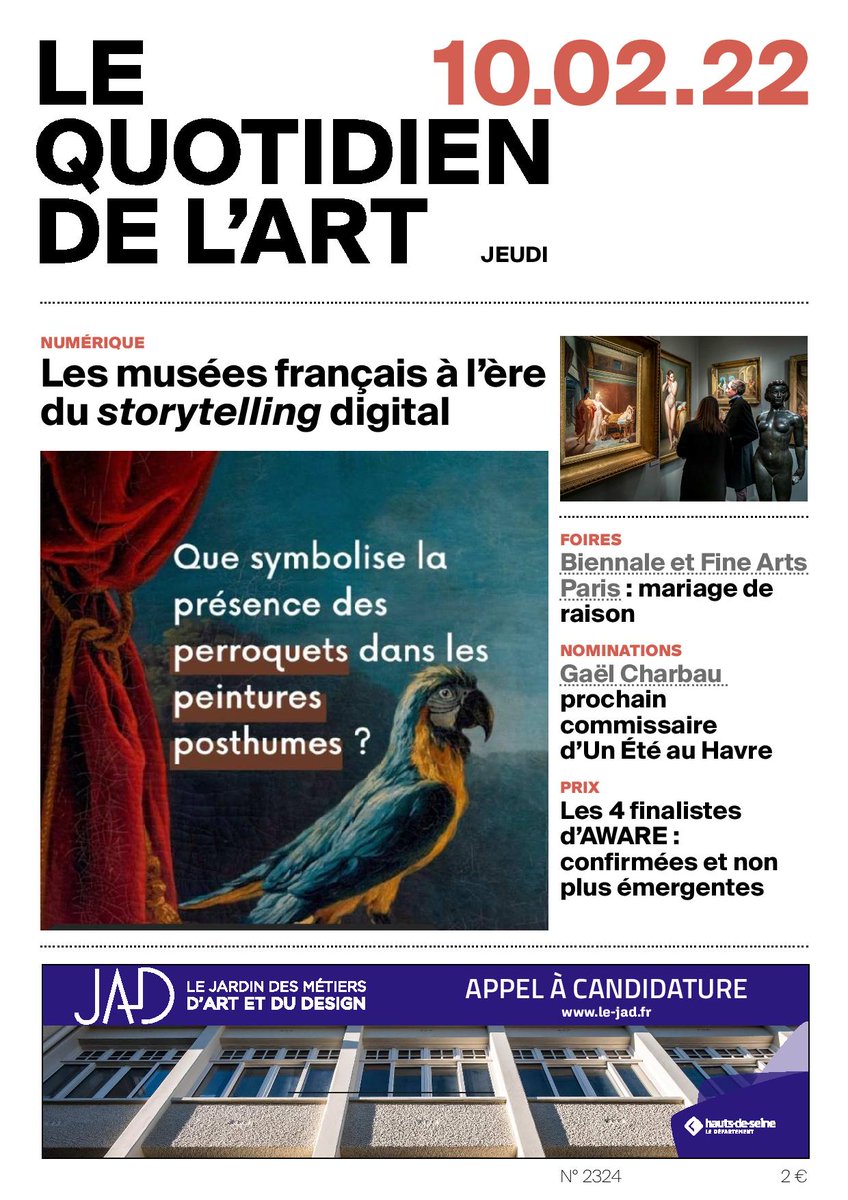Au sommaire du jour :
📱Les musées français à l’ère du storytelling digital
👥Biennale et Fine Arts Paris : mariage de raison
👩‍🦰Les 4 finalistes d’AWARE : confirmées et non plus émergentes
💶110 millions d'€, le soutien de l’État au Louvre en 2021

lequotidiendelart.com