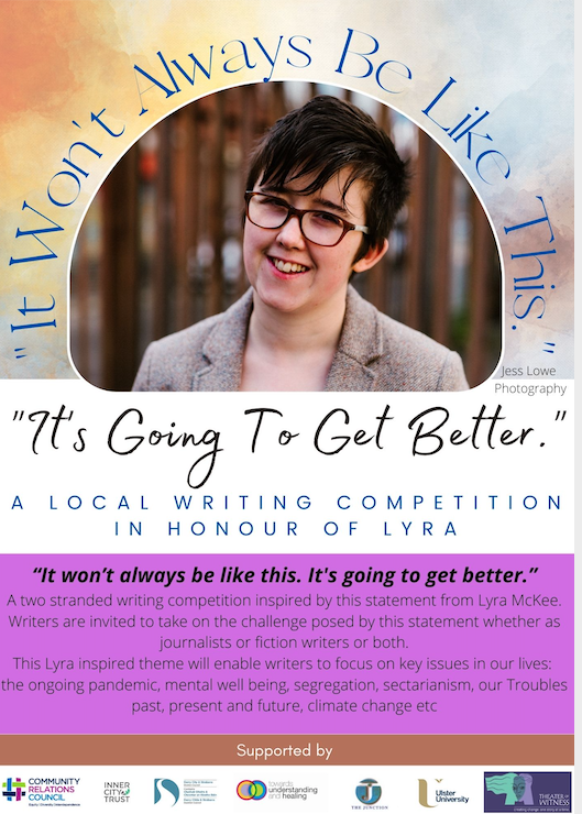 profsiobhanon's tweet photo. In case anyone needs a wee nudge!

The deadline for the Lyra McKee Creative Writing Competition is 12 noon on 14th Feb.

"It's going to get better!"

See pics for details👇 https://t.co/wAgnAzM5ei