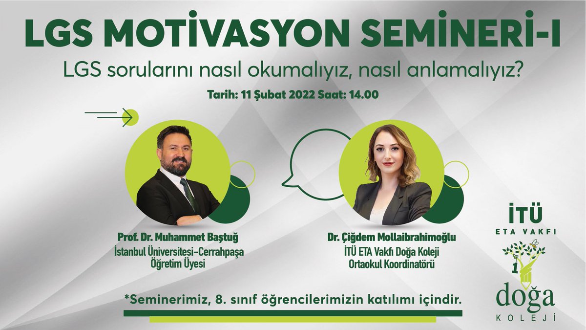 8. sınıf öğrencilerimiz, “LGS Motivasyon Seminerleri”nde İstanbul Üniversitesi-Cerrahpaşa Öğretim Üyesi Prof. Dr. Muhammet Baştuğ ile bir araya geliyor. 
🗓 11 Şubat 2022
⏰ 14.00