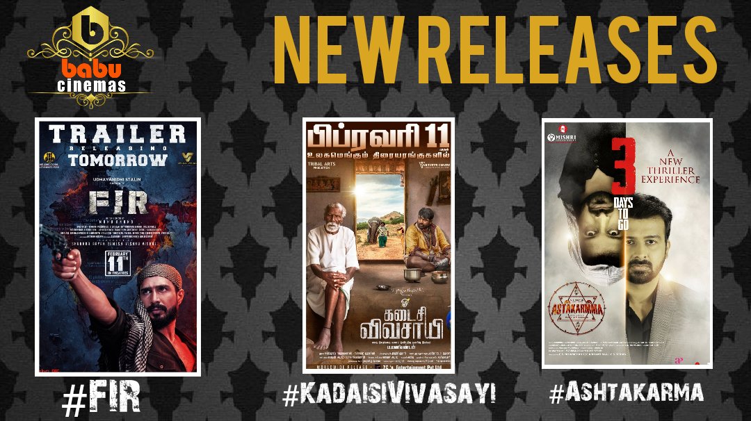 BabuCinemas's tweet photo. New Releases 
This week
#FIR
#KadaisiVivasayi 
#Ashtakarma https://t.co/dbZlBnW7ap