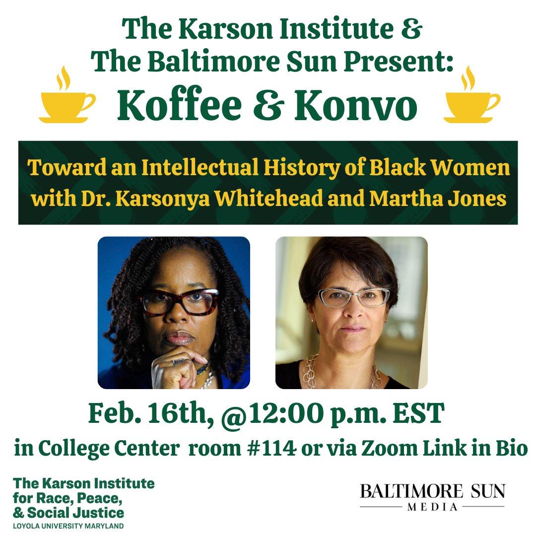 karsoninstitute's tweet photo. Join us on Feb. 16th from 12:00pm-1:00pm via zoom for our Black History month Koffee &amp; Konvo with Johns Hopkins Professor Martha Jones!

#KoffeeandKonvo
#HistoryofBlackWomen
#KarsonInstitute
@baltimoresun 
@JohnsHopkins 
@LoyolaMaryland https://t.co/sEe9Aqbjo7