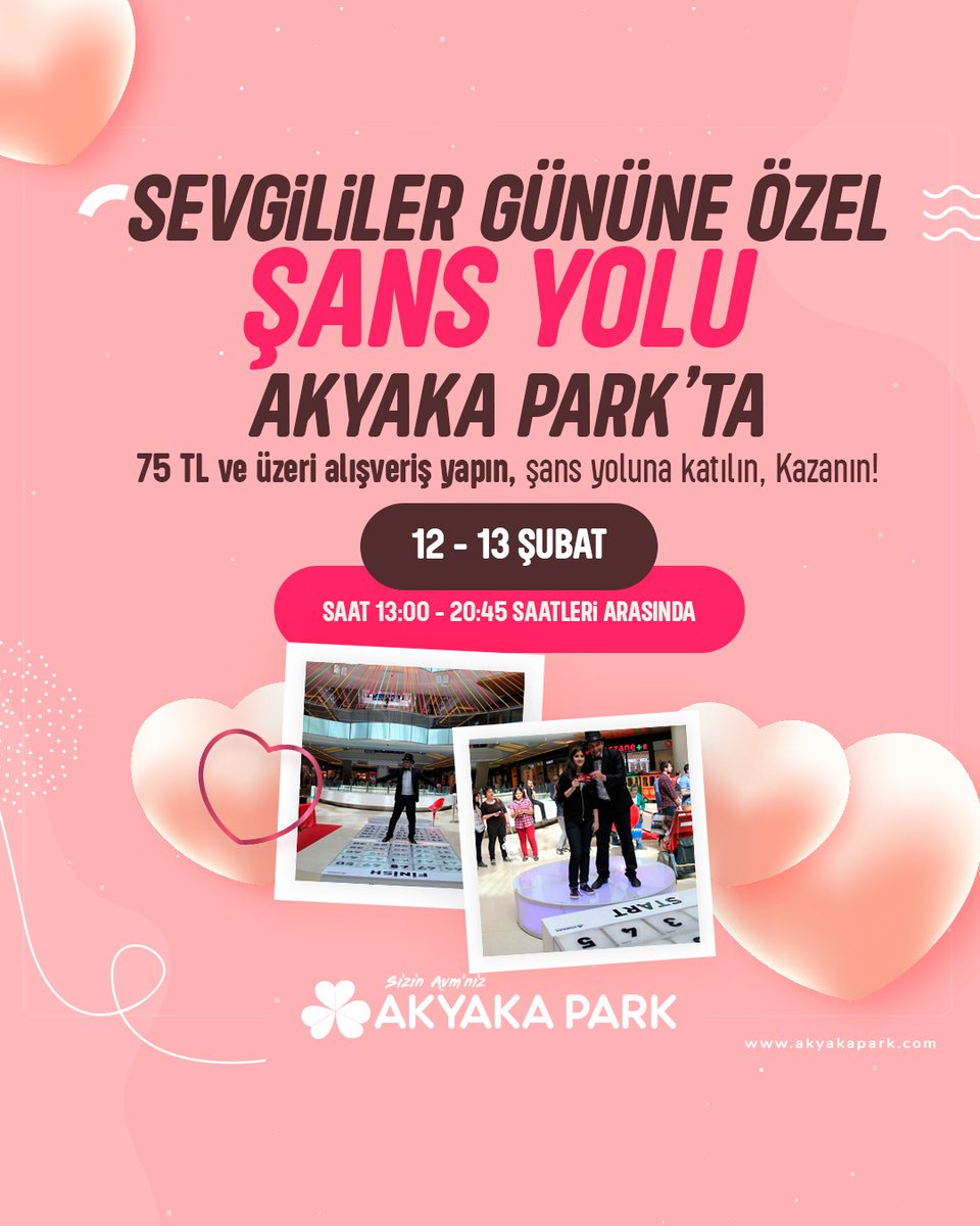 💝 Sevgililer Gününe Özel Şans Yolu Akyaka Park Avm'de 🥰

Yapmanız gereken; 
👉75 TL ve üzeri alışveriş yapın
👉Şans yoluna katılın
👉Sürpriz hediyeler kazan🤩

12-13 Şubat Tarihler Arasında Avm içerisinde yapılan alışveriş fisleri geçerlidir.