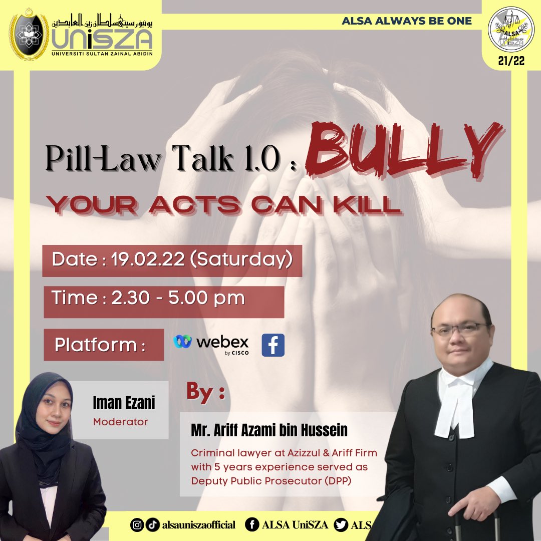 ALSAUniSZA's tweet photo. PILL-LAW TALK 1.0 [Bully : Your Acts Can Kill ! ]

Wait... Bullying is NOT a crime in Malaysia? 🤔

How does the law views bullying ? Let's hear the thoughts and perspectives from the legal expert on this mostly debated issue. We hope to see you !

#ALSAAlwaysBeOne
#ALSAUniSZA https://t.co/7OZAU7iLGQ