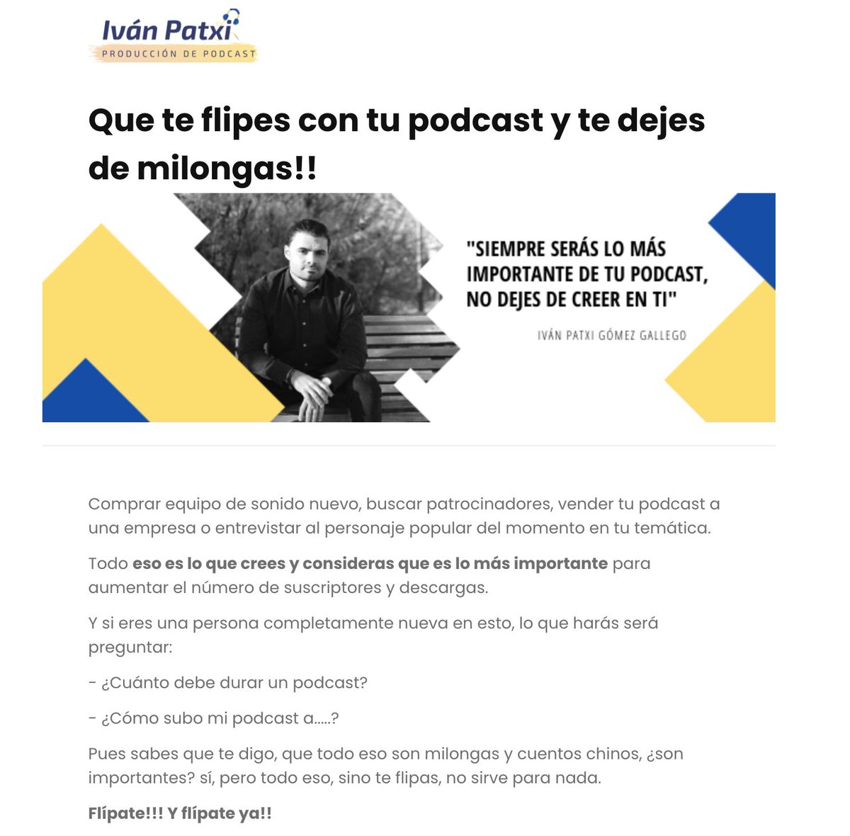 Lo importante es la creatividad!!! Crea tu podcast y flipalo!!! Es la única forma de que lo flipen también los demás!!!! 
<a href="/ivanpatxi/">Iván Patxi Gómez Gallego</a> #podcast pblsts.com/1ij7q9v0r605