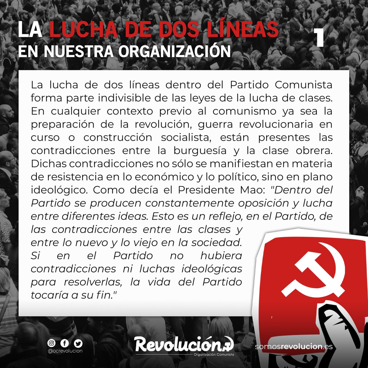 👉 La lucha de dos líneas dentro del Partido Comunista forma parte indivisible de las leyes de la lucha de clases.

🔴 Teniendo claro que la lucha de dos líneas es inevitable, la clave está en como se gestiona, ya que esto puede afectar al curso del desarrollo del partido.