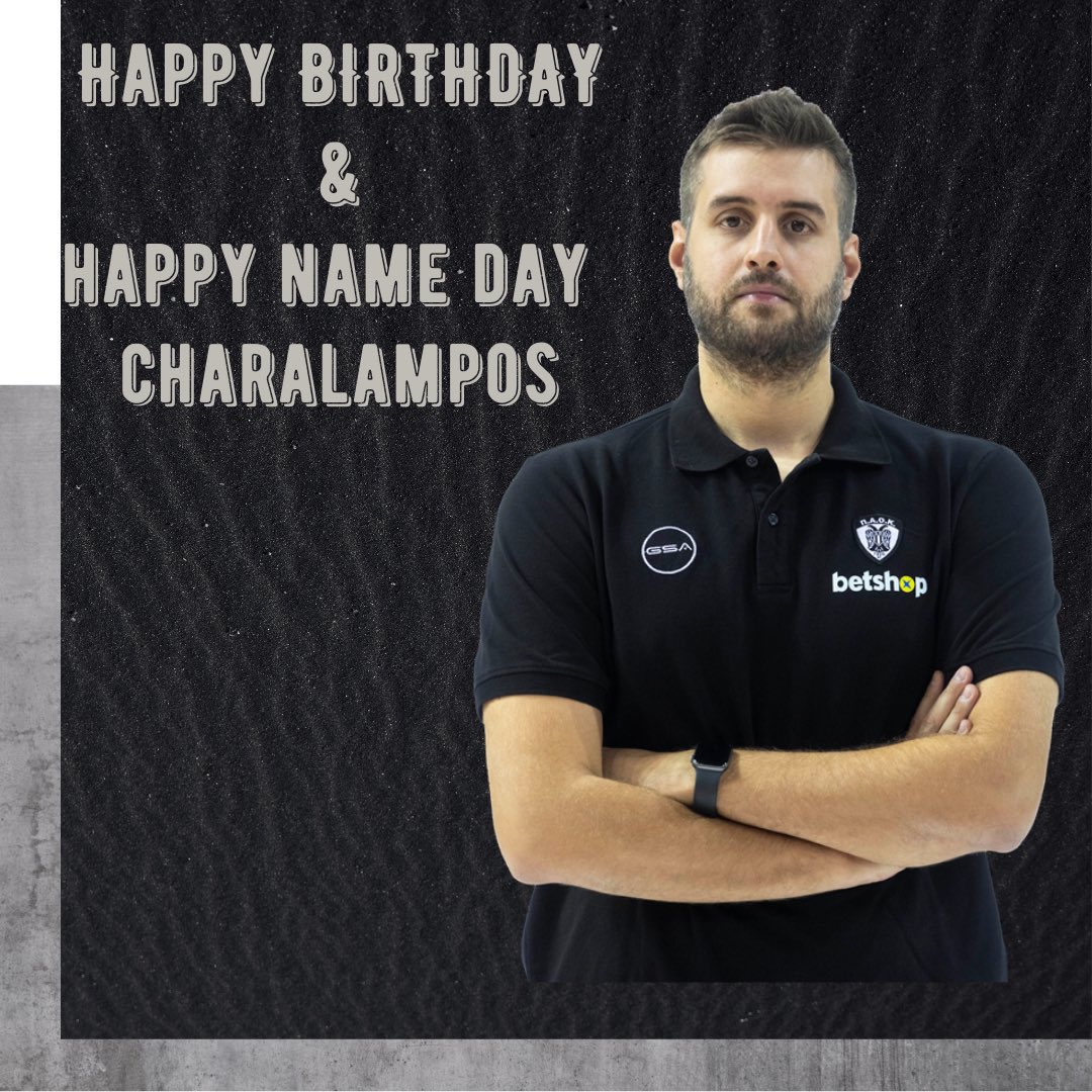Happy birthday &amp; Happy name day to our assistant coach Charalampos Karaiskos 🎂🎉 
#PAOK family