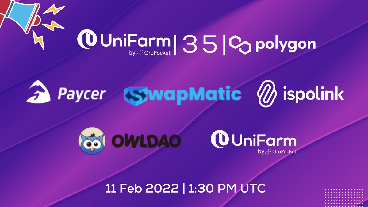unifarm_'s tweet photo. 🚀Get ready, #UniFarmers!

#UniFarmCohort35 will be live on the #Polygon network.

🕰11 Feb 2022 | 1:30 PM UTC

5 amazing projects
@ispolink ($ISP)
@SwapMatic ($SWAM)
@OWLDAOio ($OWL)
@paycerprotocol ($PCR)
@unifarm_ ($UFARM)

Read More: https://t.co/wEKvfkHnQP https://t.co/AIjljW6e1z