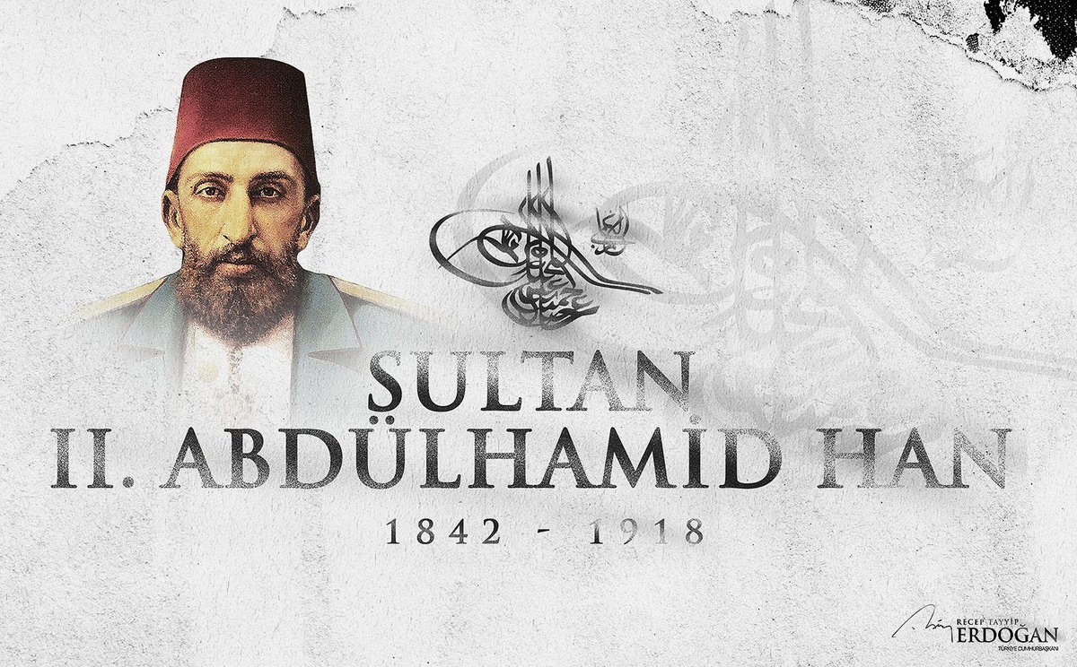 Ahirete irtihalinin yıl dönümünde cennetmekân Sultan II. Abdülhamid Han’ı rahmetle, hürmetle, minnetle yâd ediyorum.