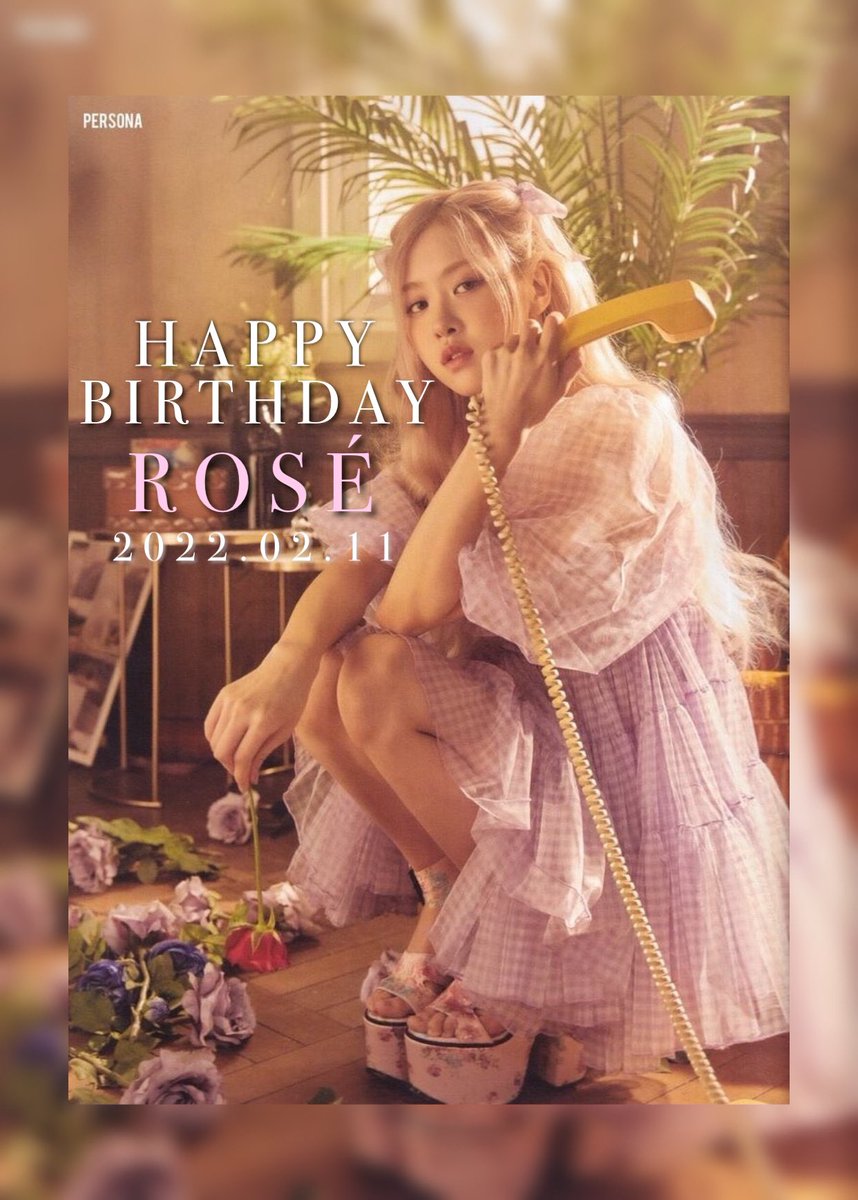 Happy Birthday to our one and only talented ROSÉ !! May happiness and love follow wherever you go.

HAPPY HALF FIFTY ROSÉ
#OurRockstarROSÉDay
#봄의시작_채영아_생일축하해
