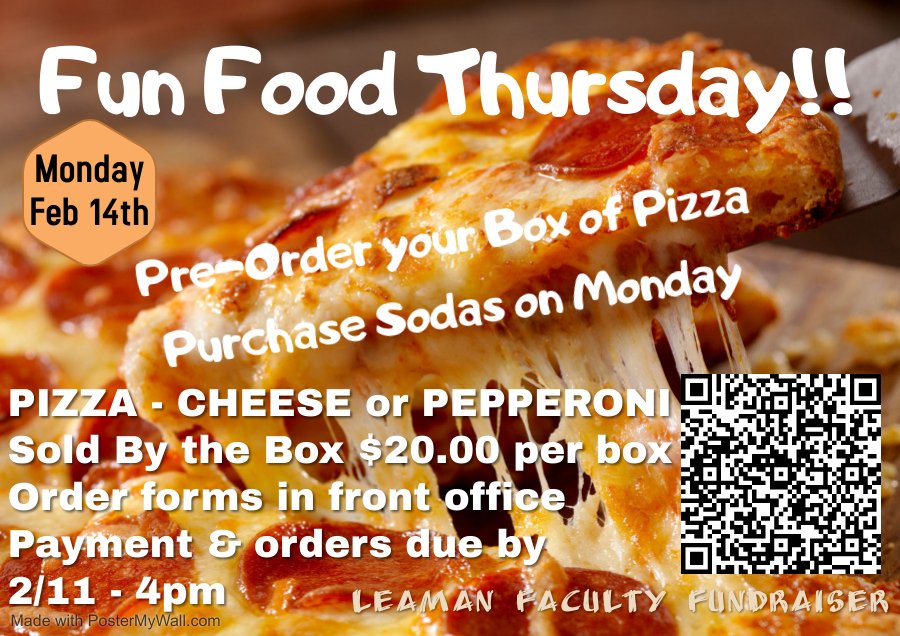 Fun Food Monday is here!!  PreOrder your Pizza and delivery payment to the front office - before Friday, Feb 10th at 4pm.  forms.office.com/r/Qj6xGfZKt0