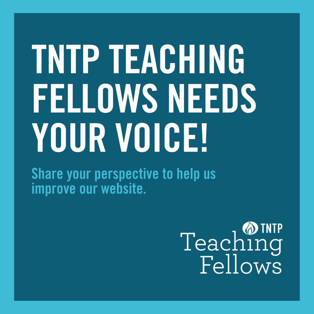 TNTP Teaching Fellows needs YOUR VOICE! We are refreshing our website to improve functionality and better reflect our programs, values, and participants.

Complete this survey by 2/11 to tell us what you want to see reflected on our website. surveymonkey.com/r/NYR5B52