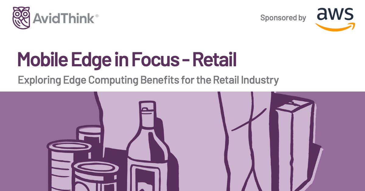 AvidThink's tweet photo. In this research brief we explore how #MobileEdgeComputing is changing the #retail landscape by driving innovation in both #CustomerExperience and backroom management. #AWSWavelength #EdgeComputing
Download the report @awscloud > https://t.co/SUna7EN3ay https://t.co/GwTthufUba