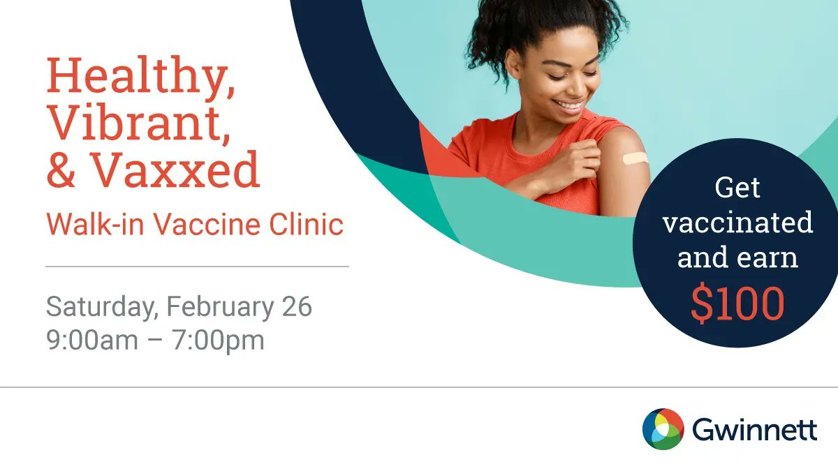 GwinnettGov's tweet photo. Get vaccinated and earn $100! On Saturday, February 26, District 3 Commissioner Jasper Watkins is hosting the Healthy, Vibrant, and Vaxxed Walk-in Vaccine Clinic at Lenora Park. #COVID19 vaccines and gift cards will be available from 9:00am to 7:00pm while supplies last. https://t.co/AU3384pHFS