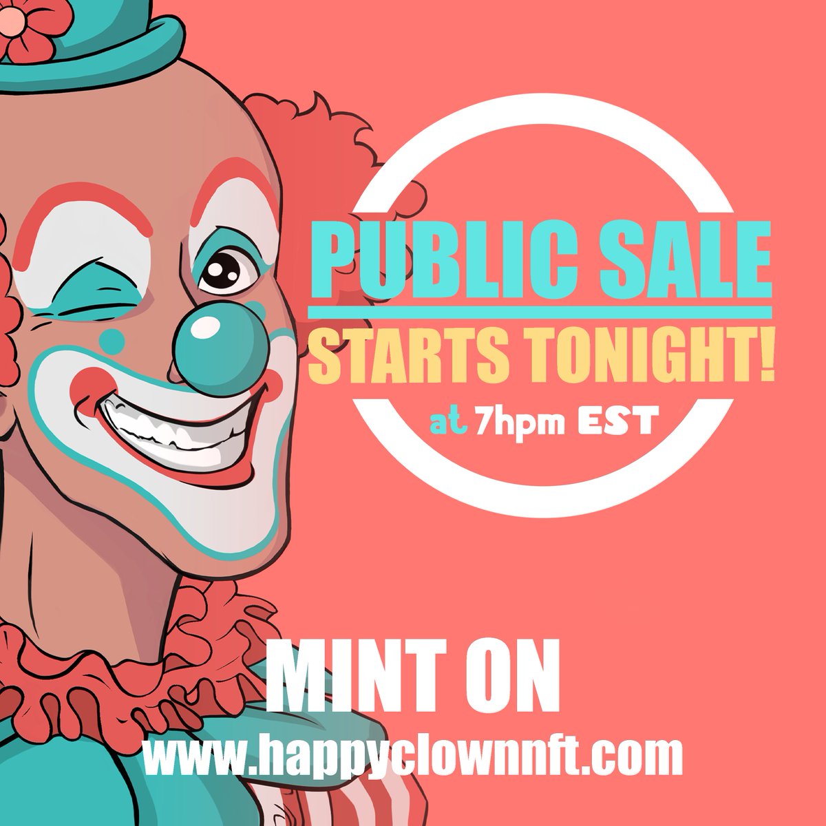 Public Sale is in 3 hours !!! 
Make sure to mint on our official website ! 

happyclownnft.com

#publicsale #mintnft #nftsale #nftcollectors