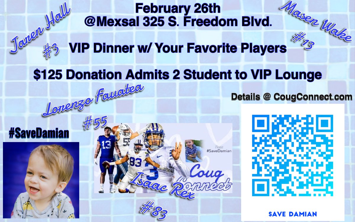 CougConnect's tweet photo. Come to our VIP dinner lounge w/

@jarenhall3 
@MasenWake13 
@ZFauatea 
#IsaacRex 

or just Donate to help #SaveDamian 

2 year old boy needs our help saving his life

RT to help #SaveDamian 

https://t.co/DfVyStmdpL https://t.co/sNdjSMfGhw