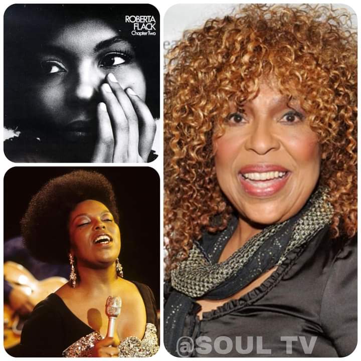 Happy Birthday to legendary singer Roberta Flack! 
