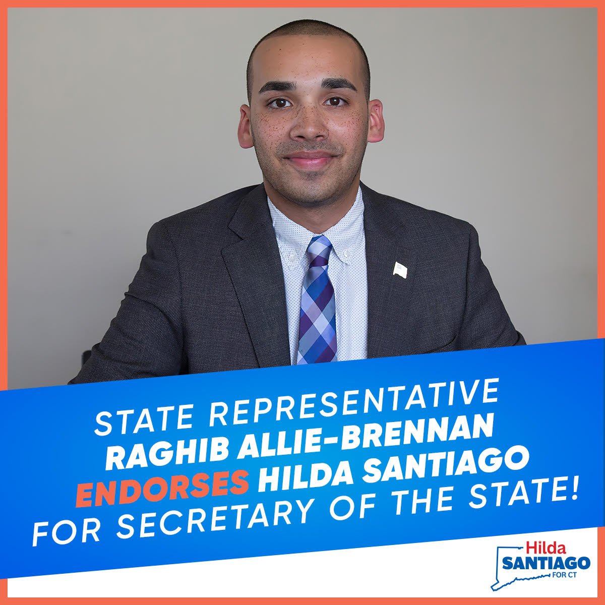 🚨ENDORSEMENT ALERT!🚨 "I'm honored to endorse my friend Hilda Santiago for Secretary of the State. Voting rights are under attack. More than ever, we need a strong Secretary of the State, and that's what Hilda brings to the table." - State Representative <a href="/raghibct/">Raghib Allie-Brennan</a> Allie-Brennan