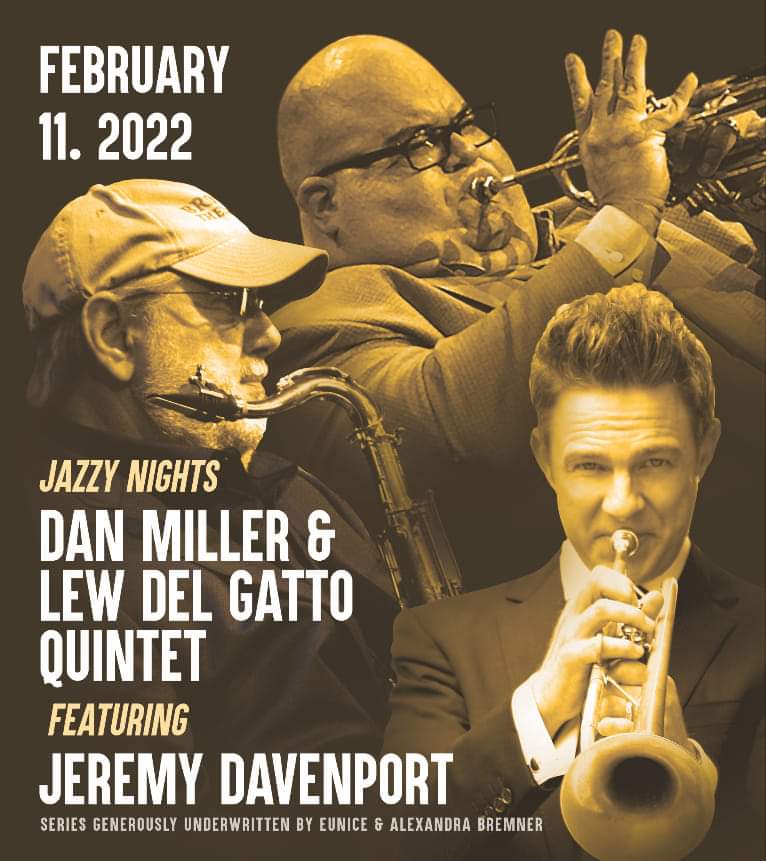 New Orleans trumpeter &amp; vocalist @JeremyDavenport with the Dan Miller-Lew Del Gatto Quintet

February 11, 2022 (Friday)
The Sidney Berne Davis Art Center
2301 First Street
Fort Myers, FL 33901
239-333-1933
Concert: 7:30 p.m.

sbdac.com/dan-miller-lew…