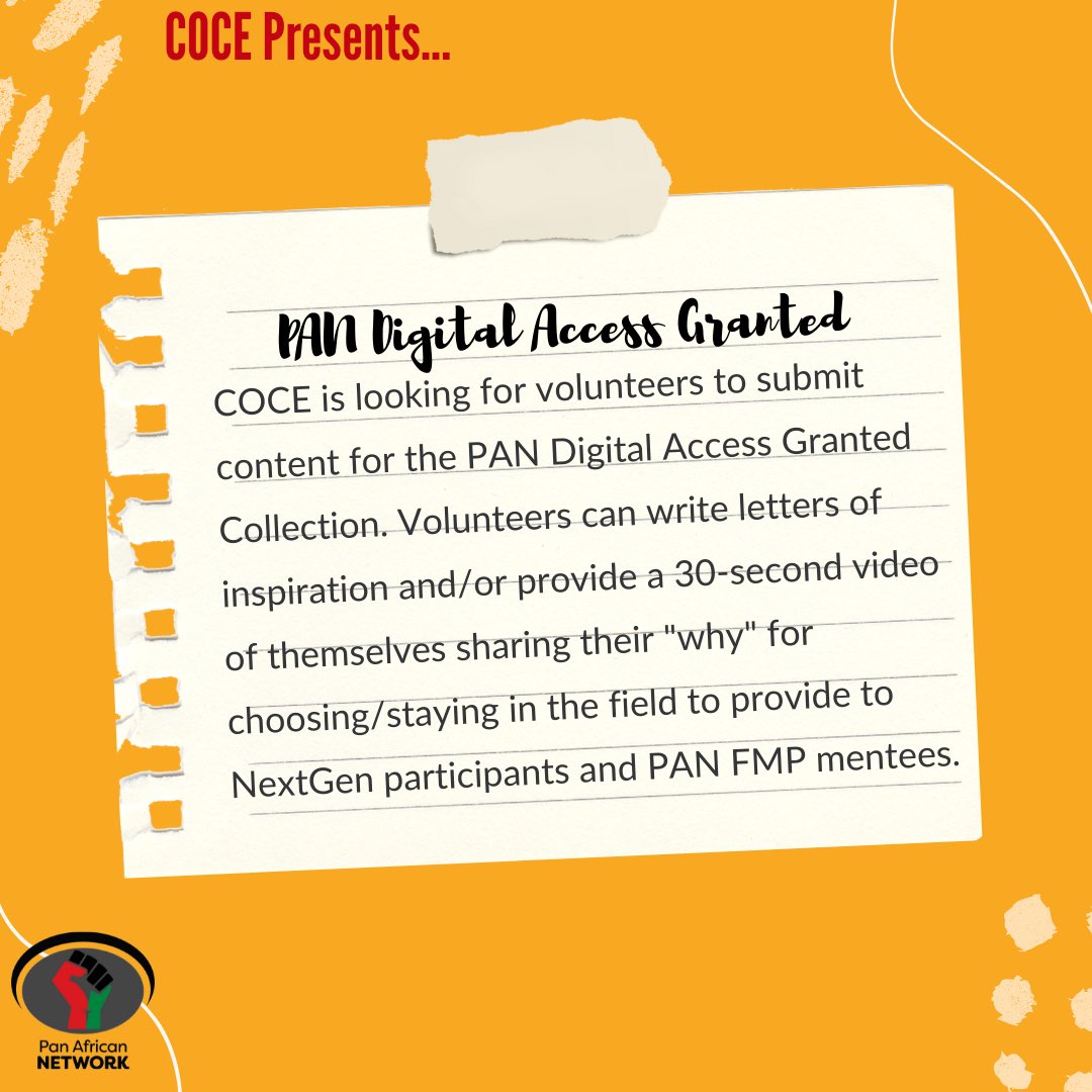 COCE (Community Outreach and Civic Engagement) is excited to launch the 2022 PAN Digital Access Granted Collection consisting of letters of inspiration from PAN members and a video compilation of members sharing 30-second videos of their "why" for choosing/staying in the field