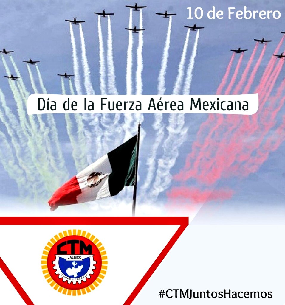 CTM_JaliscoFTJ's tweet photo. Nuestro Líder, el Lic. Juan Huerta Peres, hoy en la conmemoración del Día de la Fuerza Aérea Mexicana, hace un reconocimiento a todas y todos los que con honor, valor y lealtad, entregan su vida por la seguridad y soberanía nacional.

¡Felicidades @SEDENAmx!

#CTMJuntosHacemos https://t.co/6NBOdLGTPB
