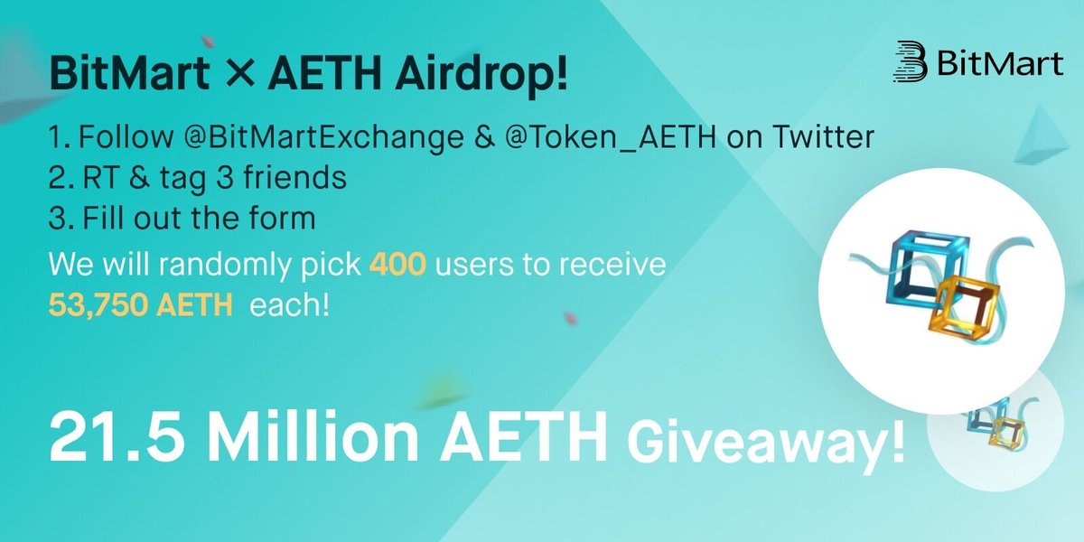 BitMartExchange's tweet photo. 🎉To celebrate @Token_AETH listing, we’re giving away 21.5 Million AETH !
 
1⃣ Follow @BitMartExchange &amp; @Token_AETH
2⃣ RT and tag 3 frds
3⃣️Join https://t.co/UKA4qi2Dwx
4⃣️Fill https://t.co/KLN106Ooc7
 
✨400 lucky winners receive 53750 AETH each
⏰Enter by 11:59PM EST Feb 14 https://t.co/MWUt88xJBz