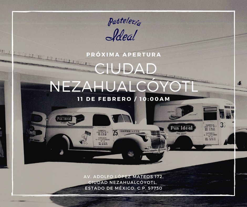 Pastelería Ideal te invita a la inauguración de nuestra nueva sucursal en Ciudad Nezahualcóyotl 📍

11 de febrero / 10:00am

Av. Adolfo López Mateos 172, Ciudad Nezahualcóyotl, Estado de México, C.P. 57730