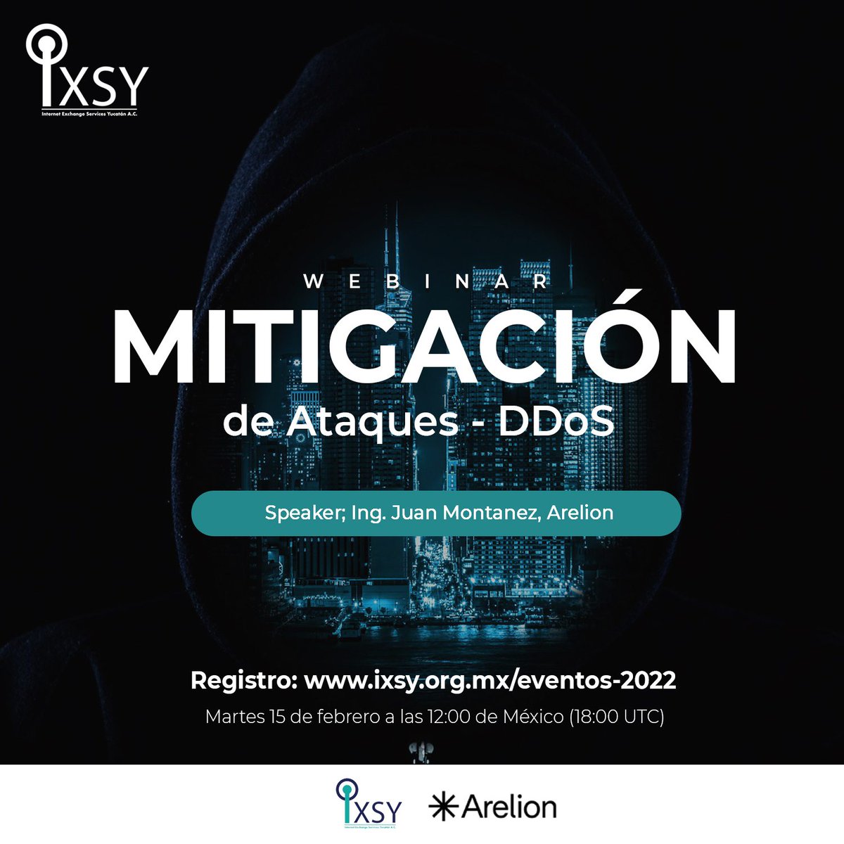IXP_Yucatan's tweet image. 🌎 Te hacemos una  cordial invitación a nuestro webinar “Mitigación de Ataques - DDos”, Speaker, Ing. Juan Montanez, Arelion. 

 📅 15 de febrero, 12:00 Hrs México (18:00 UTC)   
📲Regístrate en ixsy.org.mx/eventos-2022

#ixsy #comunidadinterconectada