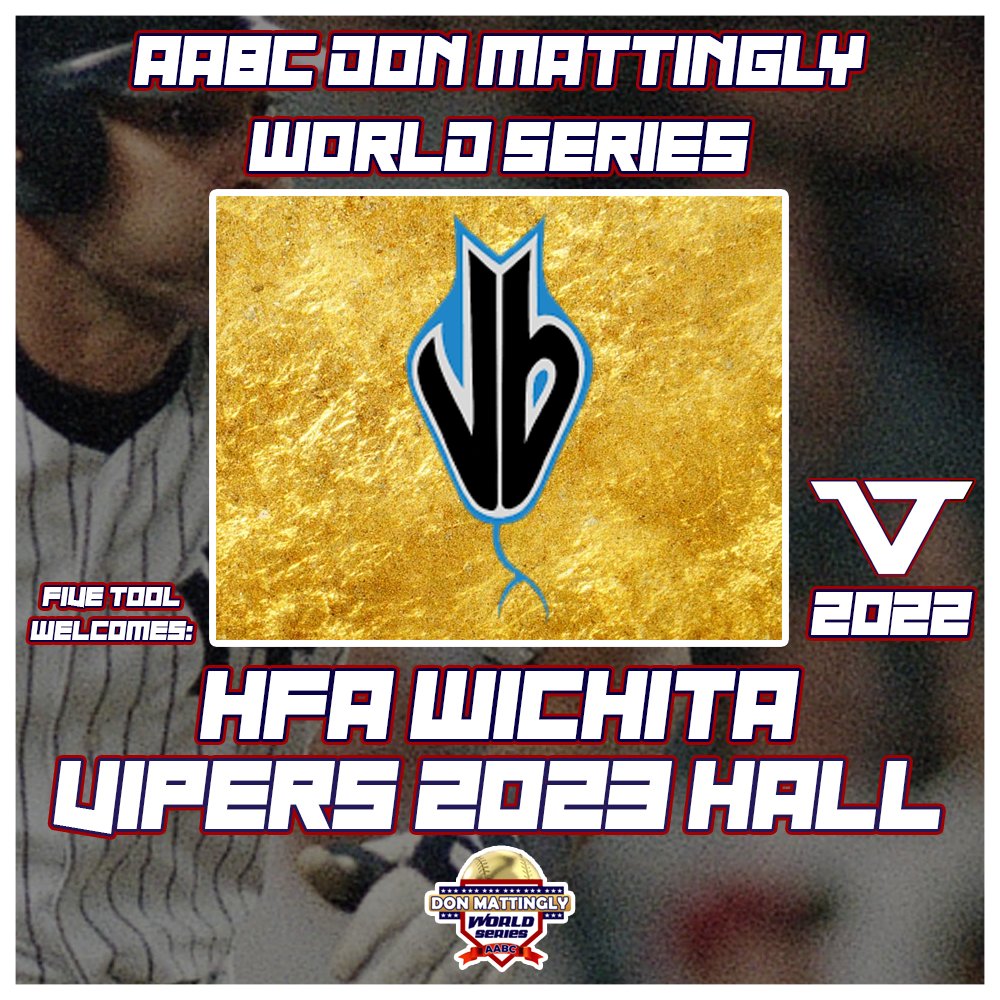 Five Tool Baseball on X: 🧢@followaabc Don Mattingly World Series⚾️ We'd  like to welcome the @hfavipersict 2023 Hall to this year's event! 4th  annual #MattinglyWS at @MelissaSports »  #WatchEm   /