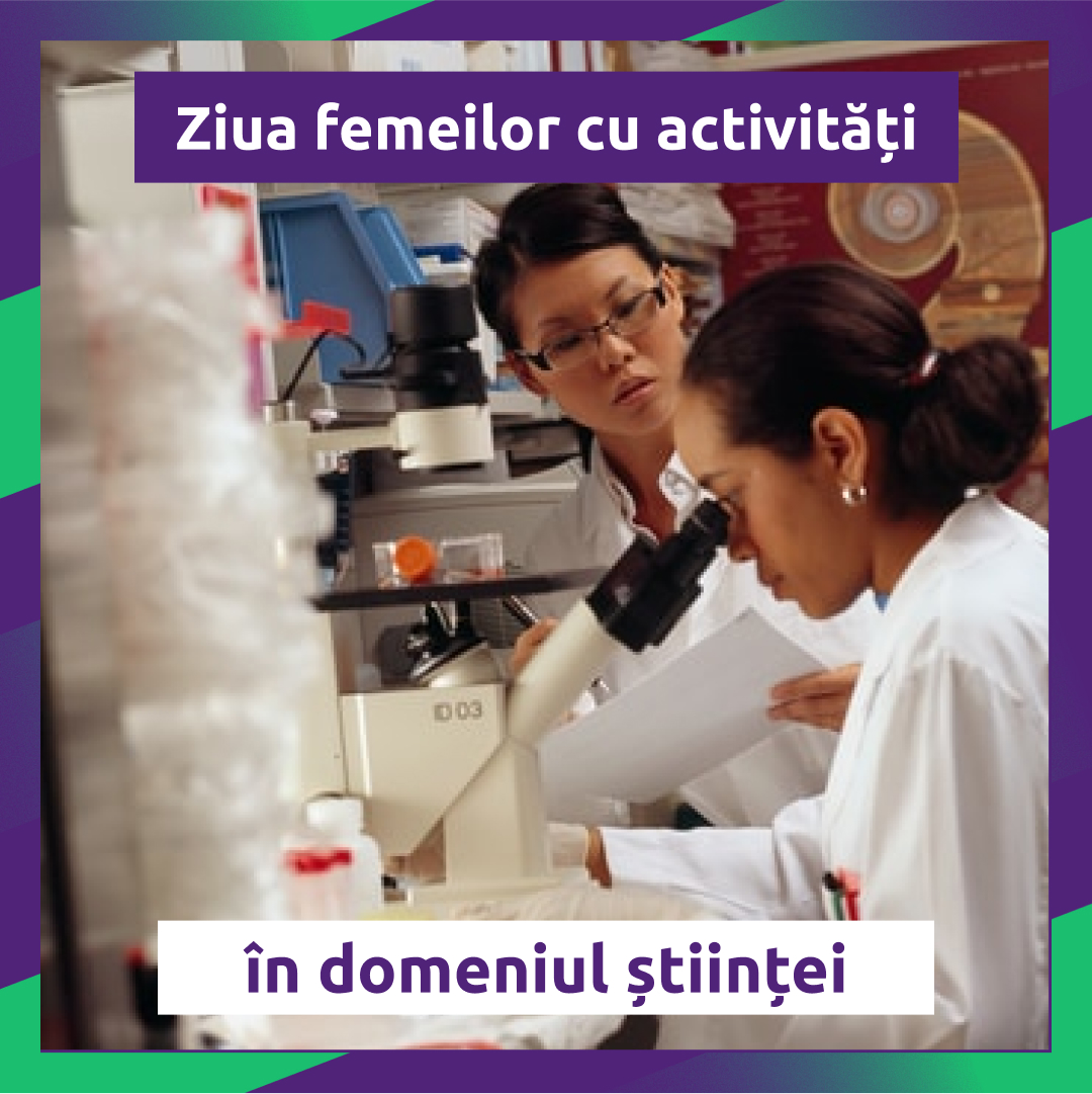 Astăzi, de Ziua Internațională a Femeilor și Fetelor în Știință, ne alăturăm vocea celor care sărbătoresc realizările femeilor în știință, precum și celor care susțin incluziunea și promovarea academică și în cercetare a femeilor și fetelor.